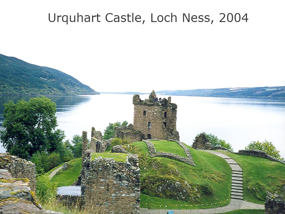 Urquhart Castle, Loch Ness, 2004